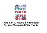 País d’Art i d’Història Transfronterer Les Valls Catalanes del Tec i del Ter (PAHT)